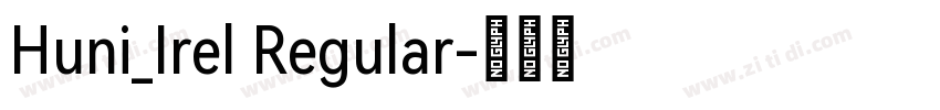 Huni_Irel Regular字体转换